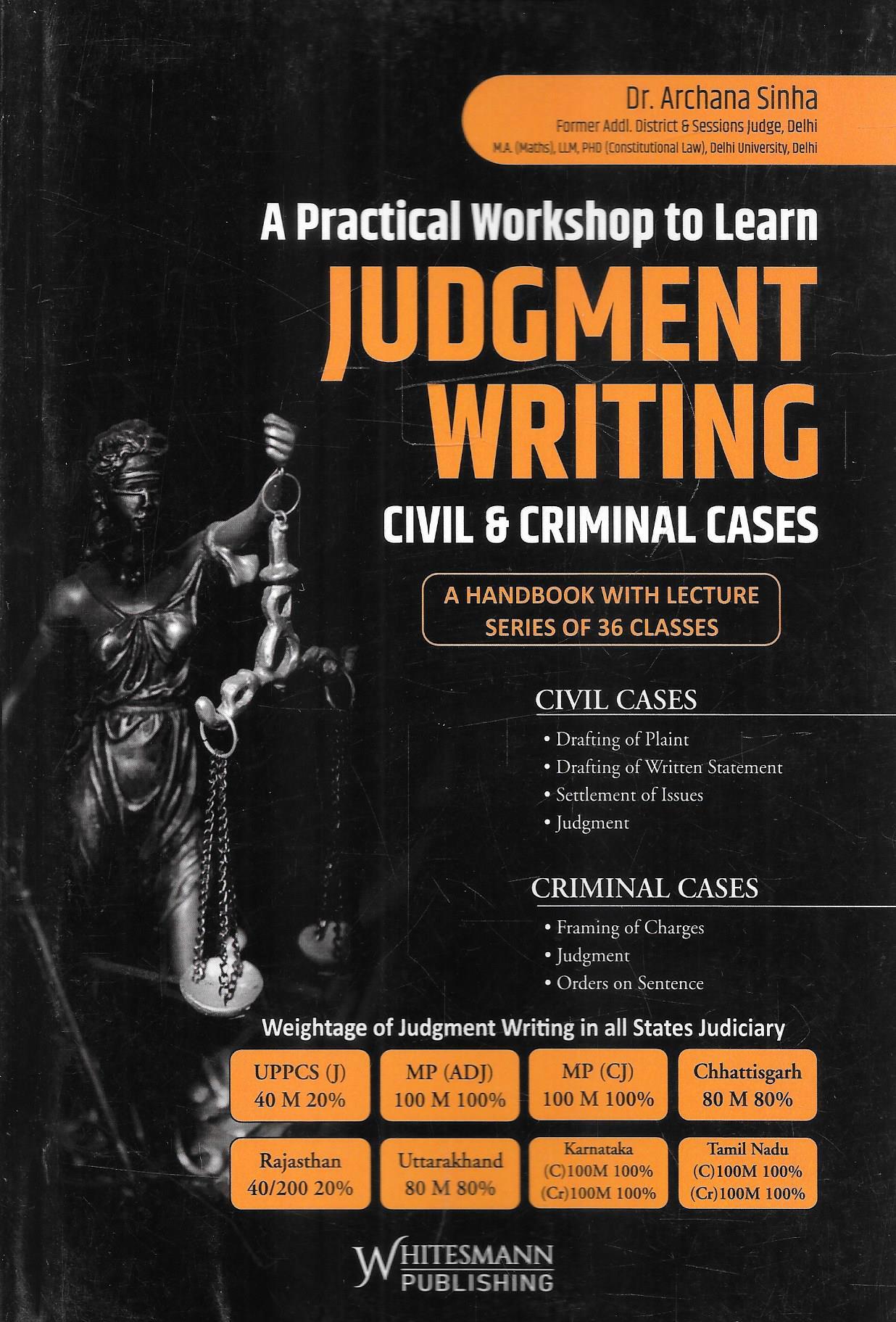 Judgment Writing Judgement And Law Today A Practical Workshop To