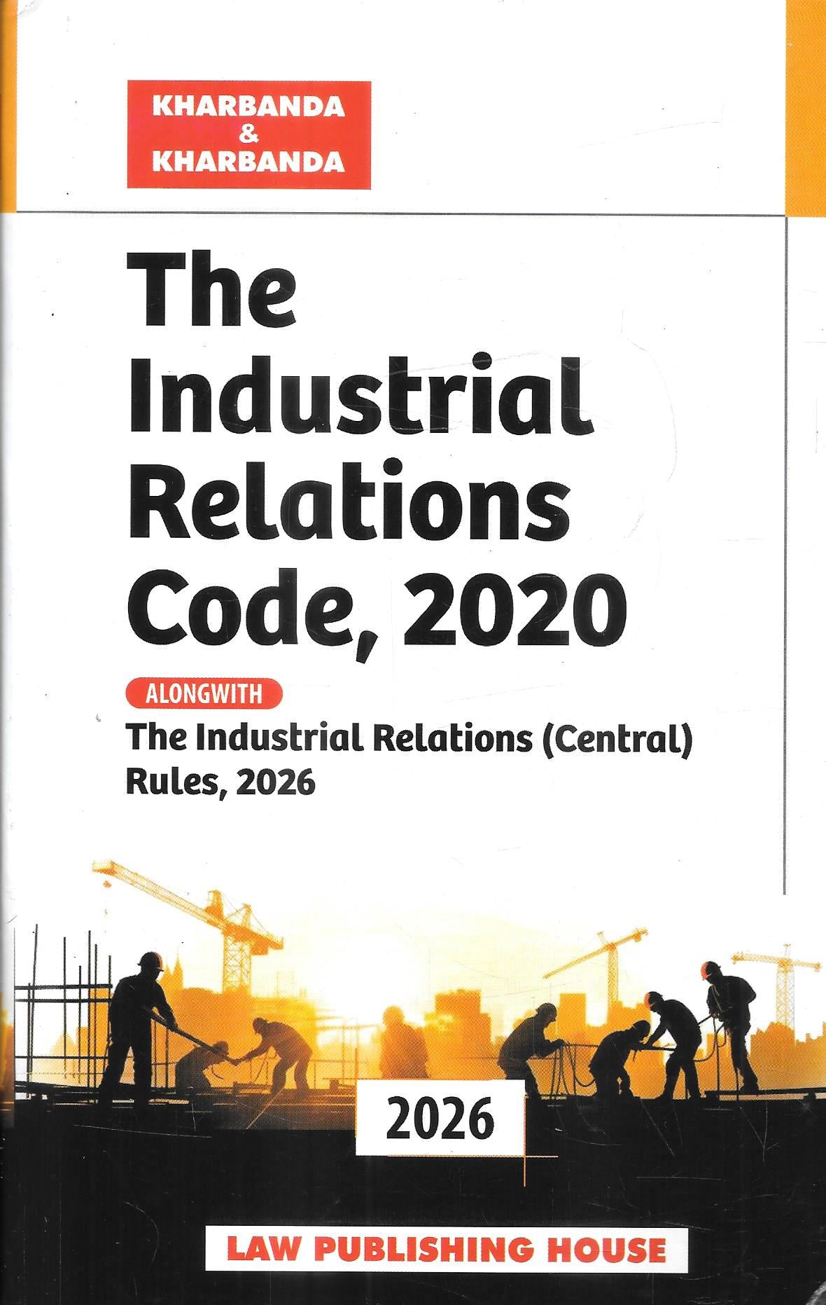 National Labour Relations in …(文字数制限) The Industrial Relations Code 2020 Alongwith Industrial Relations