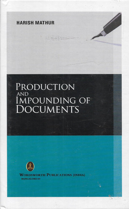 Production and Impounding of Documents