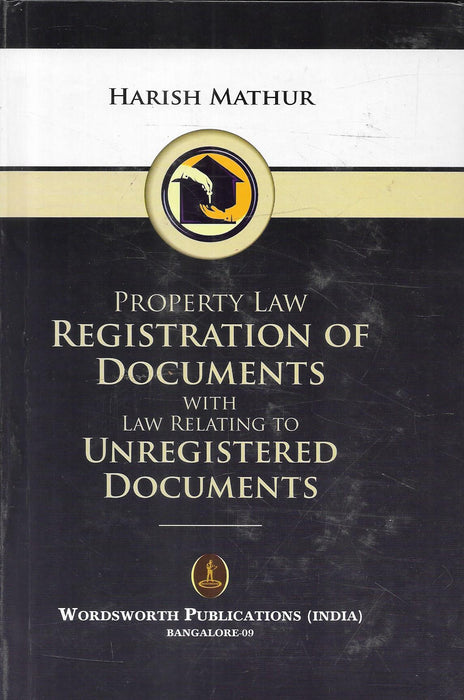 Property Law Registration of Documents with law relating yo Unregistered Documents