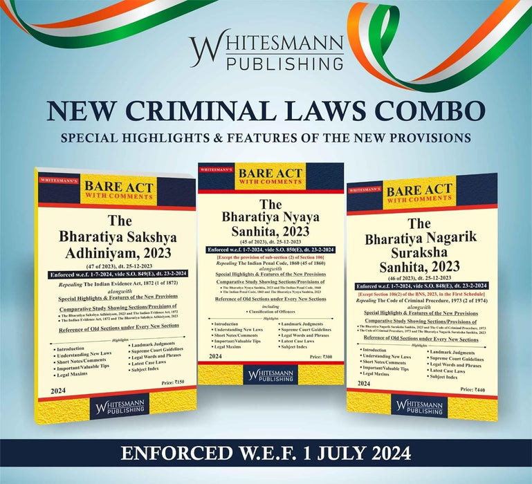 New Criminal Laws Combo – Bharatiya Nyaya Sanhita 2023 (BNS) | Bharatiya Nagarik Suraksha Sanhita 2023 (BNSS) | Bharatiya Sakshaya Adhiniyam 2023 (BSA)