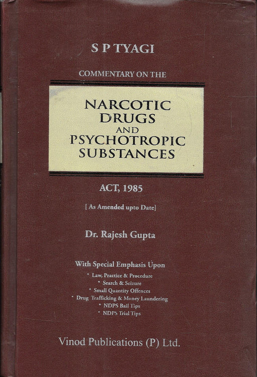 Commentary on the Narcotic Drugs and Psychotropic Substance (NDPS) Act, 1985
