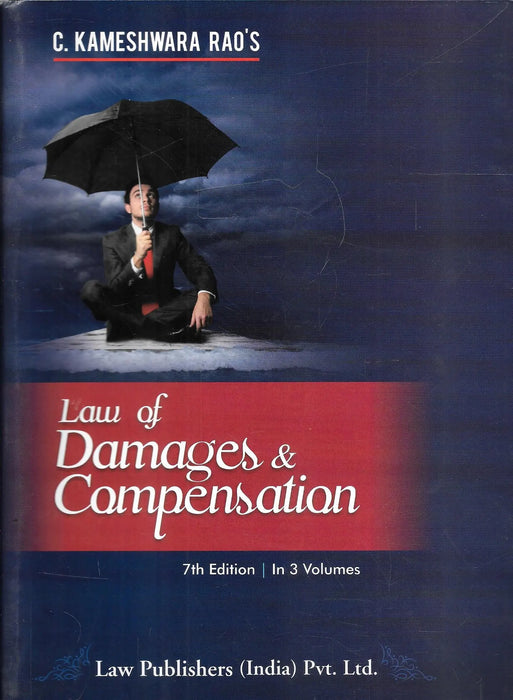 Book cover of Law of Damages and Compensation by C. Kameshwara Rao, 7th Edition (2025), a 3-volume legal reference on civil liabilities and remedies.