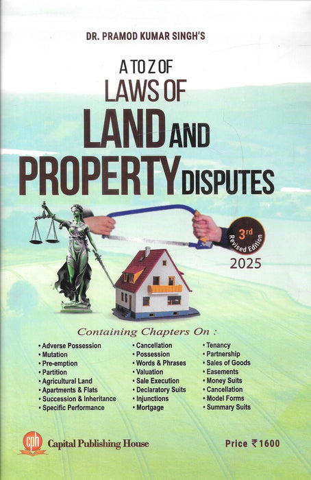 Book cover of “A to Z of Laws of Land and Property Disputes” by Dr. Pramod Kumar Singh, 2025 edition, published by Capital Publishing House, featuring legal topics like adverse possession, partition, and tenancy.