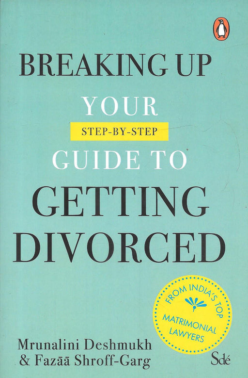 Breaking Up Your Step-By-Step Guide To Getting Divorced