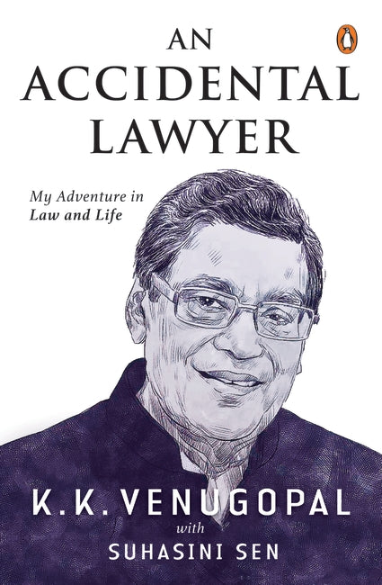 Front and back cover images of An Accidental Lawyer by K K Venugopal, published by Penguin India, featuring a portrait illustration of the author and a memoir description detailing his journey through law, life, and the Indian legal profession.
