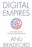 Cover of Digital Empires by Anu Bradford, a global exploration of tech regulation, analyzing the U.S., China, and EU models, published by Oxford University Press.