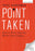 Front cover of Point Taken: How to Write Like the World’s Best Judges by Ross Guberman, South Asia Edition published by Oxford University Press, offering insights and strategies into exemplary judicial writing.