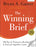 Front cover of The Winning Brief (Third Edition, South Asia Edition) by Bryan A. Garner, published by Oxford University Press, featuring 100 tips for persuasive briefing in trial and appellate courts.