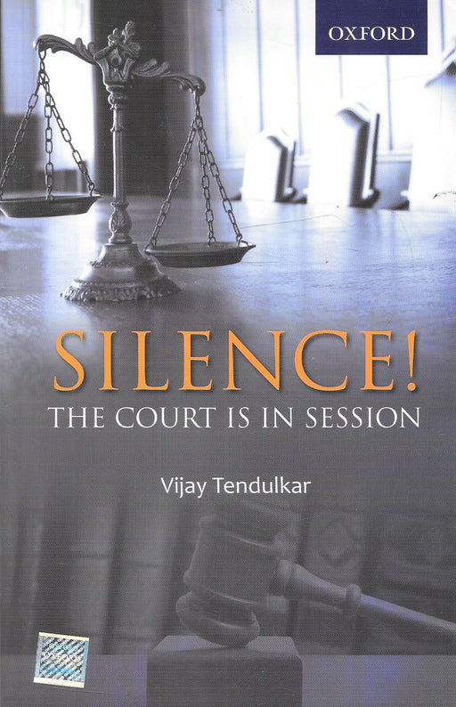 Cover of the book Silence! The Court is in Session by Vijay Tendulkar, published by Oxford University Press, featuring courtroom symbols like a gavel and balance scale.