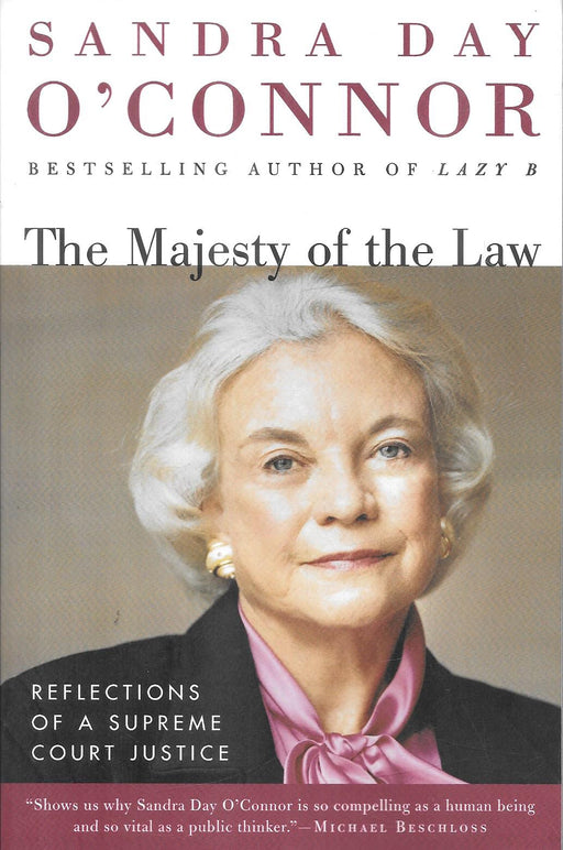 Cover of "The Majesty of the Law: Reflections of a Supreme Court Justice" by Sandra Day O’Connor, featuring her portrait and subtitle on legal philosophy.