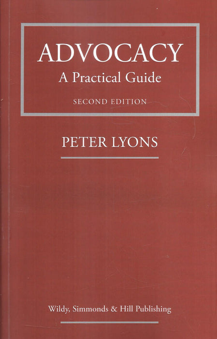 Advocacy: A Practical Guide | Second Edition