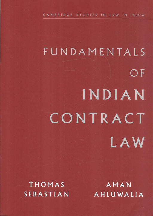 Front cover of Fundamentals of Indian Contract Law by Thomas Sebastian and Aman Ahluwalia, Cambridge University Press.