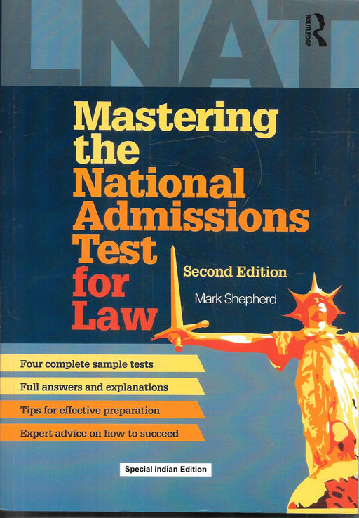 Cover of the book Mastering the National Admissions Test for Law (LNAT) – Second Edition by Mark Shepherd, Special Indian Edition published by Routledge, featuring exam preparation highlights for law aspirants.
