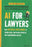AI for Lawyers