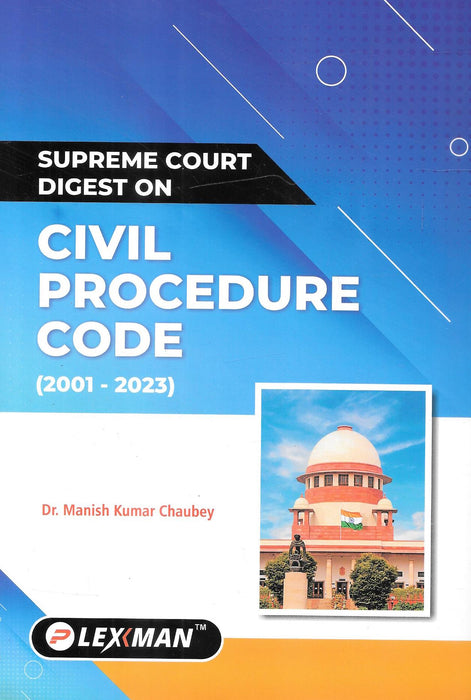 Supreme Court Digest On Civil Procedure Code (2001-2023)