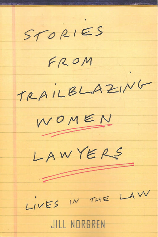 Stories from Trailblazing Women Lawyers