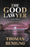 Cover of The Good Lawyer: A Legal Thriller by Thomas Benigno featuring a moonlit bridge over New York waters.