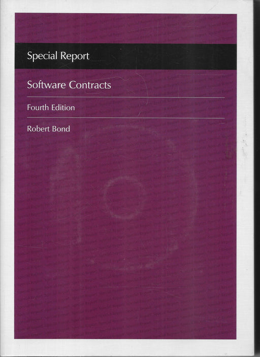 Software Contracts Fourth Edition by Robert Bond published by Bloomsbury Professional covering software licensing, SaaS agreements, technology law, IT contracts, and contract drafting with precedents.