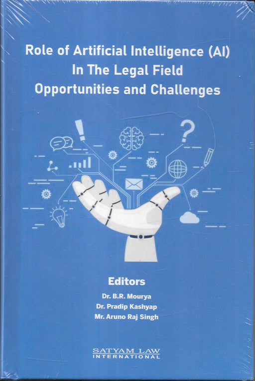 Role Of Artificial Intelligence (AI) In The Legal Field Opportunities And Challenges