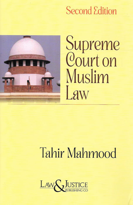 Supreme Court on Muslim Law - Select Cases of Seven Decades