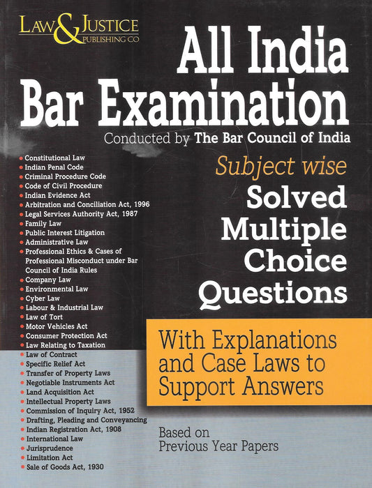 All India Bar Examination Subject Wise Solved Multiple Choice Questions With Explanations And Case Laws To Support Answers