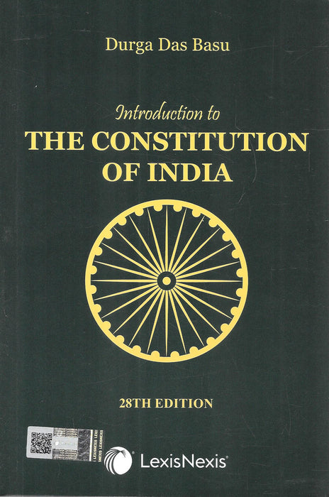 Cover image of Introduction to the Constitution of India 28th edition by Durga Das Basu published by LexisNexis a comprehensive guide explaining Indian constitutional law history amendments and principles widely used by law students advocates and civil services aspirants