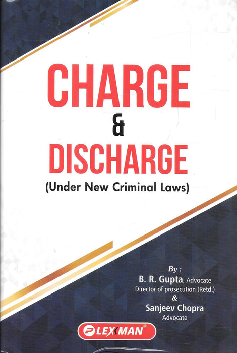 Charge and Discharge Under New Criminal Laws