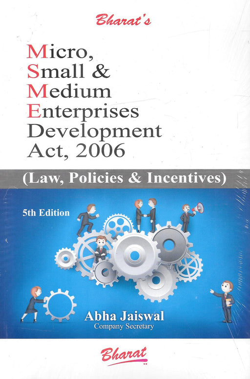Micro, Small and Medium Enterprises Development Act, 2006 Law, Policies & Incentives