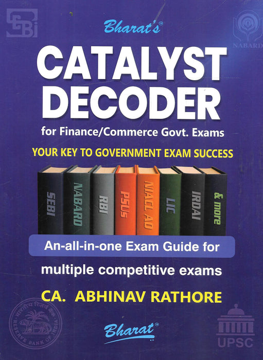 Cover of Catalyst Decoder for Finance/Commerce Govt. Exams by CA Abhinav Rathore, 2025 Edition, Bharat Publications, featuring exam preparation for SEBI, RBI, NABARD, PSUs, LIC, IRDAI, and NIACL AO.