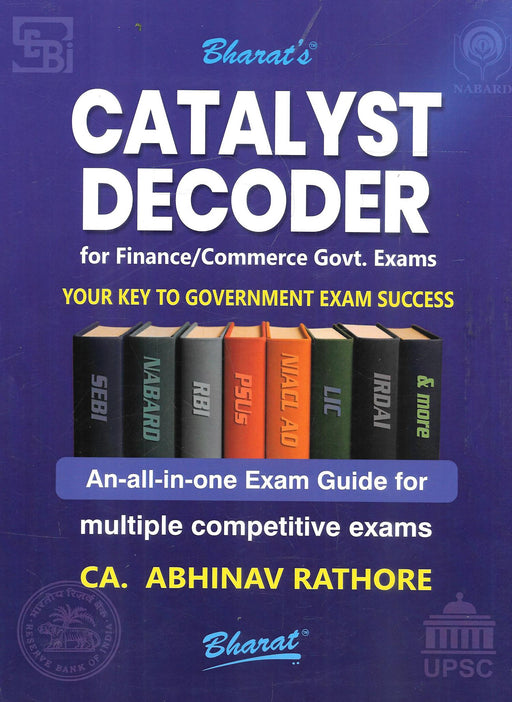 Cover of Catalyst Decoder for Finance/Commerce Govt. Exams by CA Abhinav Rathore, 2025 Edition, Bharat Publications, featuring exam preparation for SEBI, RBI, NABARD, PSUs, LIC, IRDAI, and NIACL AO.