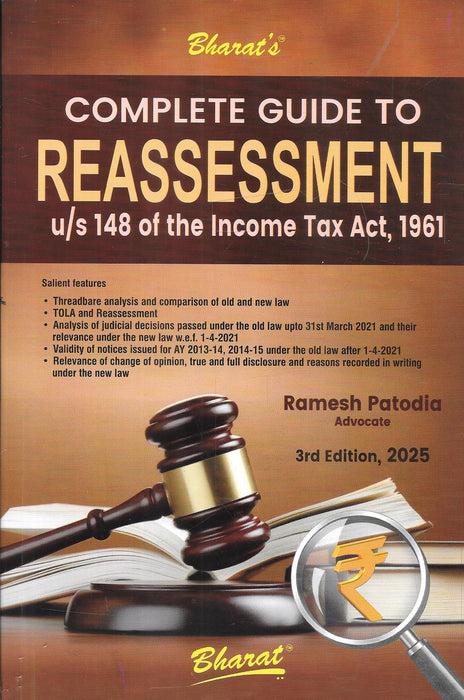 Cover of Complete Guide to Reassessment u/s 148 of the Income Tax Act, 1961 by Ramesh Patodia, 3rd Edition 2025, Bharat Publications — detailed analysis of reassessment provisions in Indian tax law.