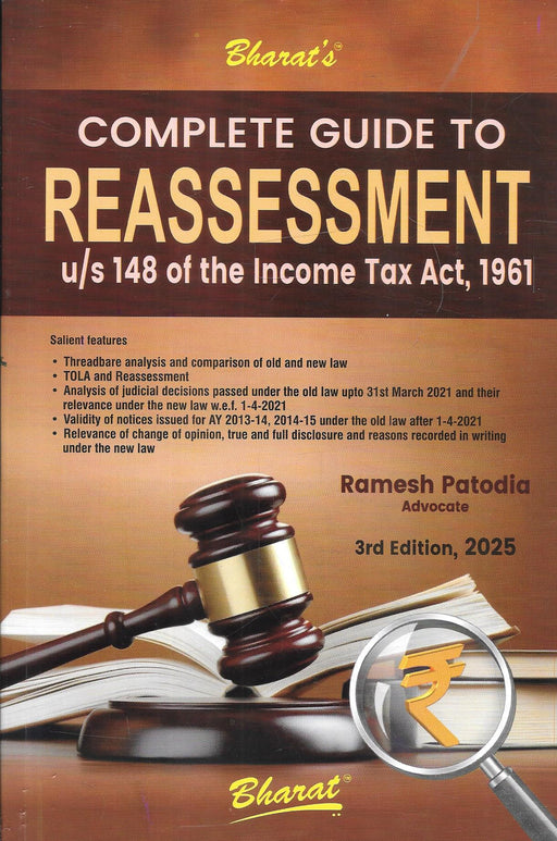 Cover of Complete Guide to Reassessment u/s 148 of the Income Tax Act, 1961 by Ramesh Patodia, 3rd Edition 2025, Bharat Publications — detailed analysis of reassessment provisions in Indian tax law.