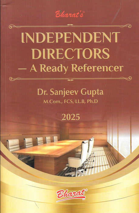Cover of Independent Directors — A Ready Referencer by Dr. Sanjeev Gupta, 2025 Edition, Bharat Publications, a corporate governance handbook for professionals and aspiring independent directors.