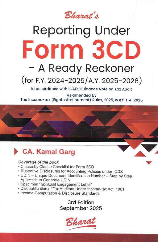Front cover of Reporting Under Form 3CD – A Ready Reckoner (3rd Edition, September 2025) by CA Kamal Garg, published by Bharat Law House, covering clause-wise checklist, UDIN guidance, and tax audit compliance.