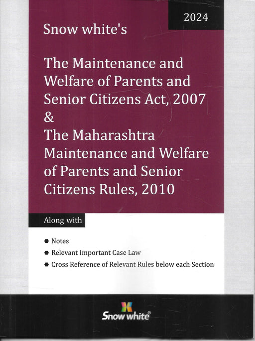 The Maintenance and Welfare of Parents and Senior Citizens Act, 2007 with Maharashtra Rules 2010