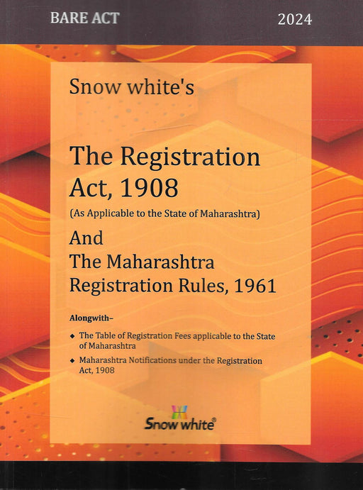 The Registration Act , 1908 and the Maharashtra Registration Rules, 1961