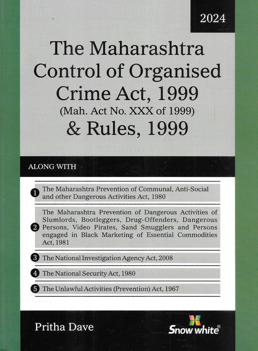 The Maharashtra Control of Organised Crime Act, 1999 & Rules, 1999 (MCOCA)