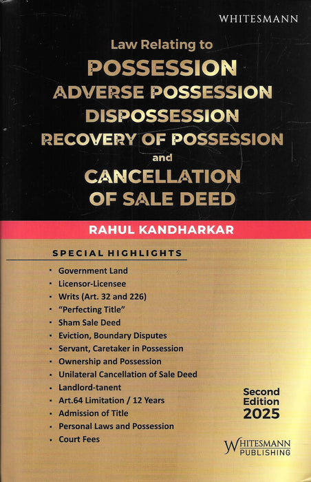 Law relating to Possession, Adverse Possession, Dispossession, Recovery of Possession and Cancellation of Sale Deed