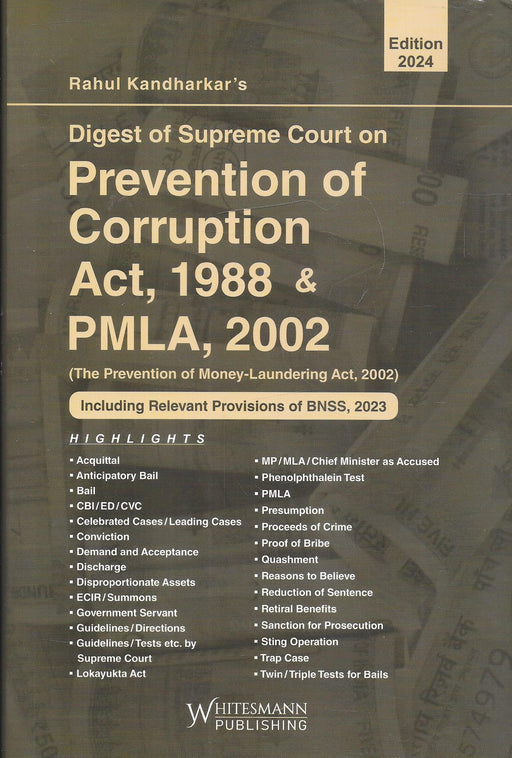 Digest on Supreme Court on Prevention of Corruption Act, 1988 and PMLA, 2002