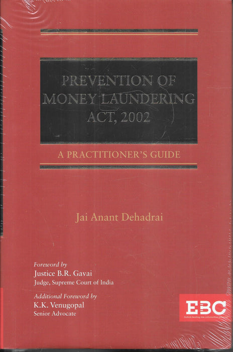 Prevention of Money Laundering Act, 2002 : A Practitioner's Guide