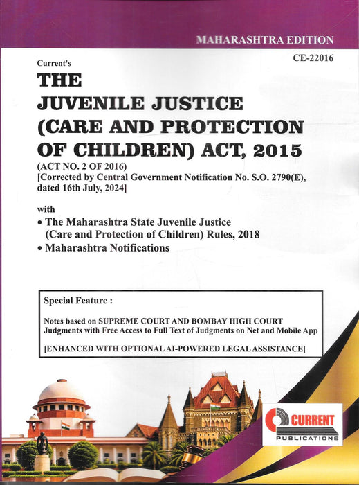Current Publications Maharashtra Edition of The Juvenile Justice (Care and Protection of Children) Act, 2015 with Maharashtra Rules and Notifications.