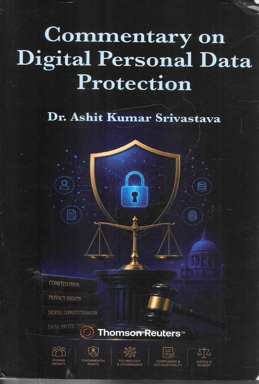 Cover of Commentary on Digital Personal Data Protection by Dr. Ashit Kumar Srivastava, published by Thomson Reuters.