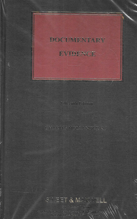 Documentary Evidence 13th Edition by Charles Hollander KC, Sweet & Maxwell South Asian Edition, hardbound legal commentary.