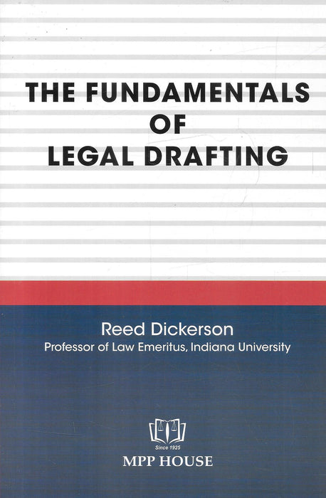 The Fundamentals of Legal Drafting by Reed Dickerson hardbound edition published by MPP House