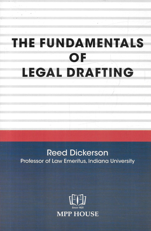The Fundamentals of Legal Drafting by Reed Dickerson hardbound edition published by MPP House