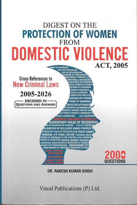Digest on the Protection of Women from Domestic Violence Act, 2005, with cross-references to new criminal laws from 2005 to 2026, by Dr. Rakesh Kumar Singh, published by Vinod Publications.