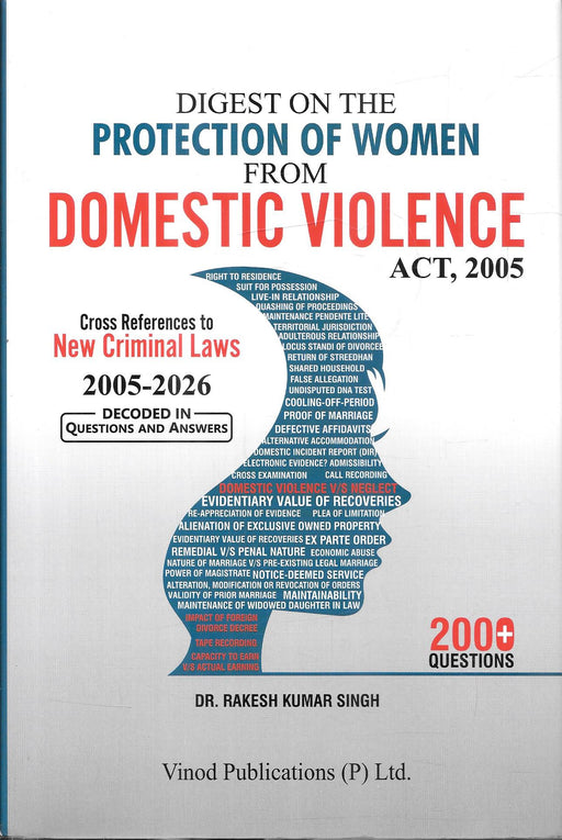 Digest on the Protection of Women from Domestic Violence Act, 2005, with cross-references to new criminal laws from 2005 to 2026, by Dr. Rakesh Kumar Singh, published by Vinod Publications.