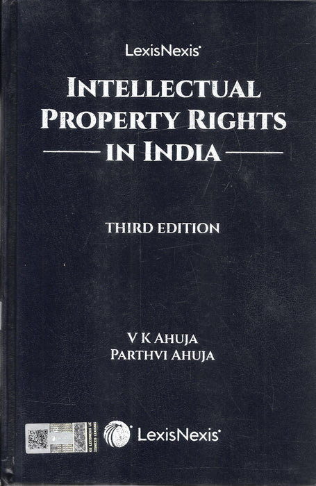 Intellectual Property Rights in India 3rd Edition by V.K. Ahuja and Parthvi Ahuja