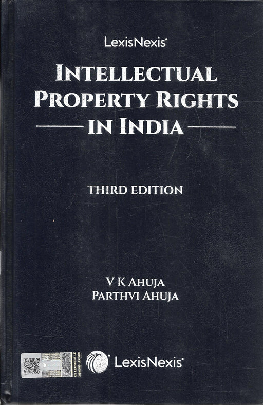 Intellectual Property Rights in India 3rd Edition by V.K. Ahuja and Parthvi Ahuja